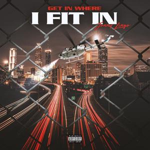 Get In Where I Fit In (Radio Edit) [Explicit]