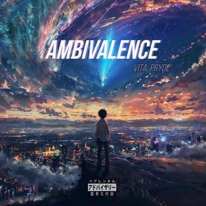 Ambivalence (Explicit)