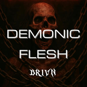 DEMONIC FLESH
