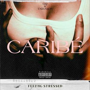 CARIBÉ (feat. Taibands) (Explicit)