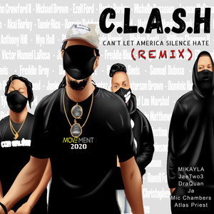 C.L.A.S.H. (Can't Let America Silence Hate) [Remix]