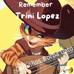 Remember Trini Lopez