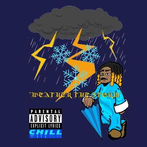 WEATHER THE STORM (Explicit)