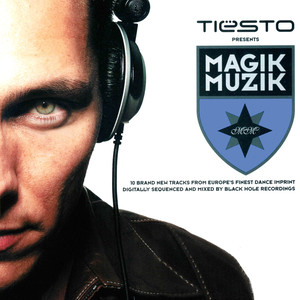 Tiësto presents Magik Muzik