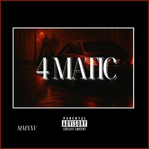 4 MATIC (feat. Zalpha 7.1|Explicit)