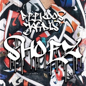 Shoez (Explicit)