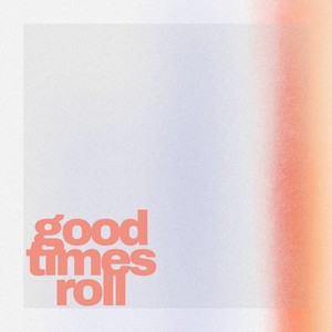 Good Times Roll (Instrumental)