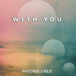 With You (feat. KiLO)