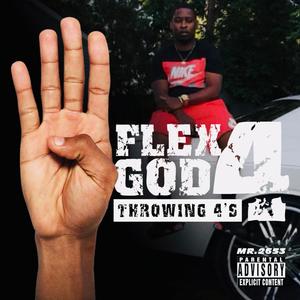 Flex GOD4: Throwing 4's (Explicit)