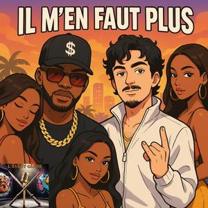 IL M'EN FAUT PLUS (feat. TMD & $cąlpąB€nØ)