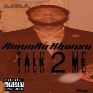 Talk 2 Me (Explicit)