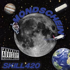 Skill420  Mondschein prod ceronthebeat (Explicit)