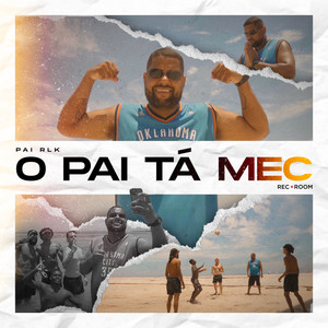 O Pai Tá Mec (Explicit)