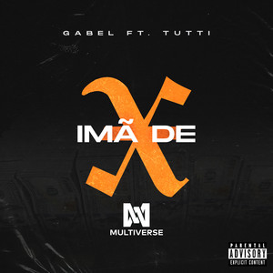Imã de X(feat. Tutti) (Explicit)