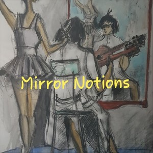 Mirror Notions