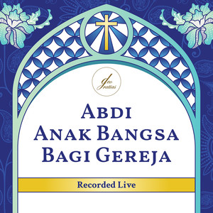 Abdi Anak Bangsa Bagi Gereja (Live)