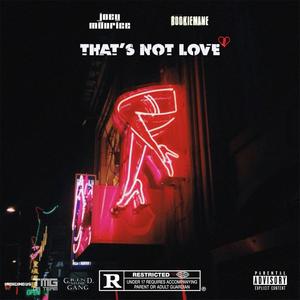 That's Not Love (feat. TMG BOOK) [Explicit]