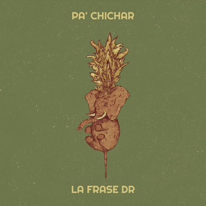 Pa' Chichar (Explicit)