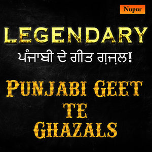 Legendary Punjabi Geet Te Ghazal