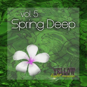 Spring Deep, Vol. 5