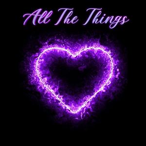 All the things (Explicit)