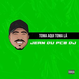 Toma aqui Toma Lá (feat. Mc Neguinho do ITR) (Explicit)
