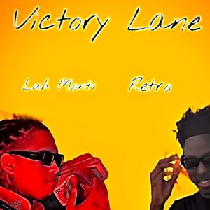 Victory Lane (feat. Luh Monti) [Explicit]