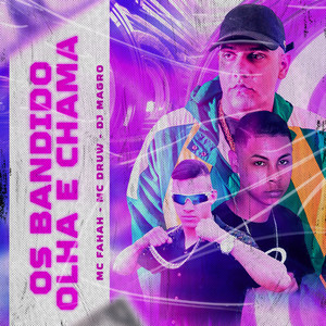 Os Bandido Olha e Chama (Explicit)