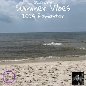 Summer Vibes (2024 Remaster)