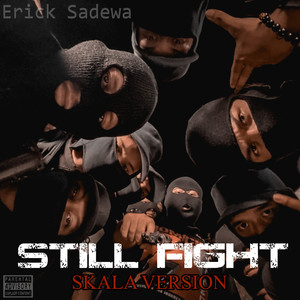 Waktu Itu / Still Fight (Skala version) [Explicit]