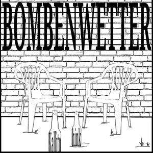 BOMBENWETTER (Explicit)
