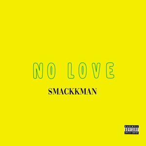 No Love (Explicit)