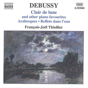 Debussy, C.: Clair de Lune and Other Piano Favorites (Thiollier)