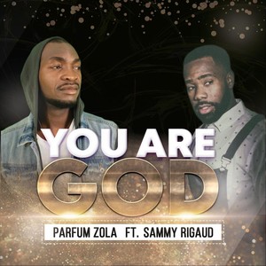 You Are God(feat. Sammy Rigaud)