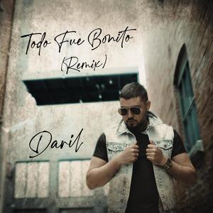 Todo Fue Bonito (Remix)