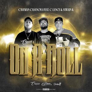 On A Roll (feat. Strain K & C-Lance) (Explicit)