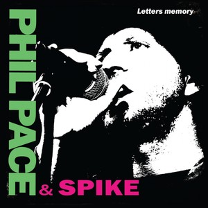 Phil Pace & Spike - Letters Memory