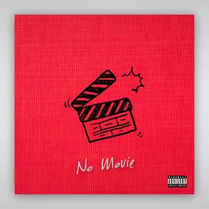 No Movie (Explicit)