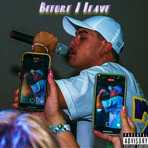 Before I Leave (Explicit)