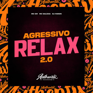 Agressivo Relax 2.0 (Explicit)