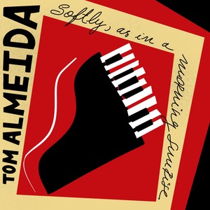 Softly, as in a Morning Sunrise