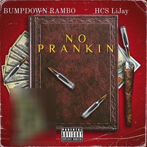 No Prankin (feat. Bumpdown Rambo) (Explicit)