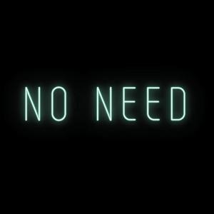 No Need (feat. 386Breezy) [Explicit]