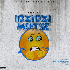 Idzidzimutse (feat. Martse & Malinga Mafia)