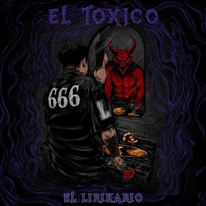 El Toxico (Explicit)