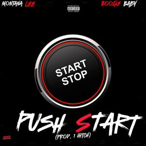 Push Start (feat. Boogie Baby & 1Hitch) (Explicit)
