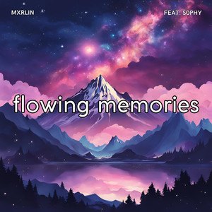 flowing memories (feat. s0phy)