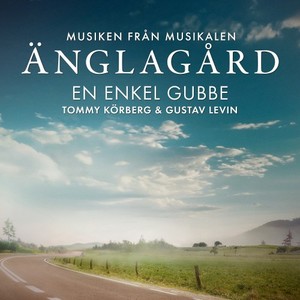 En enkel gubbe (Musiken från musikalen Änglagård)