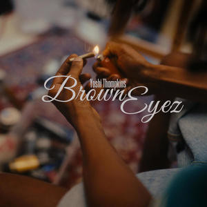 Brown Eyez (Explicit)