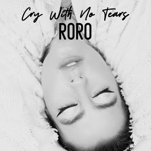 Cry With No Tears
